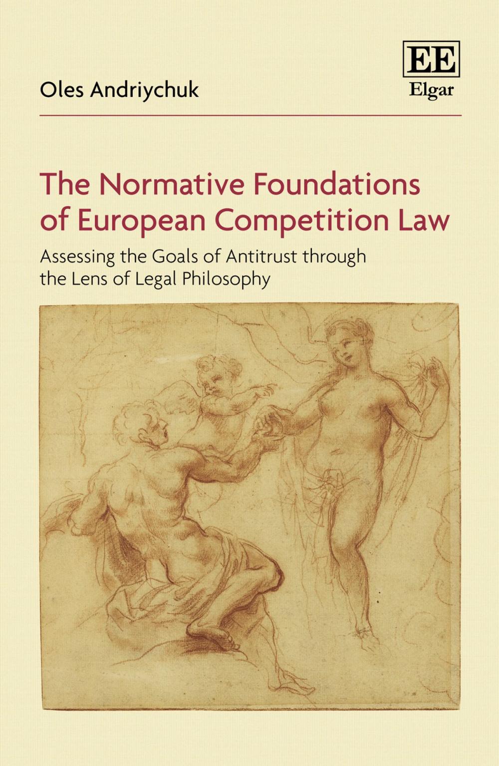 Big bigCover of The Normative Foundations of European Competition Law