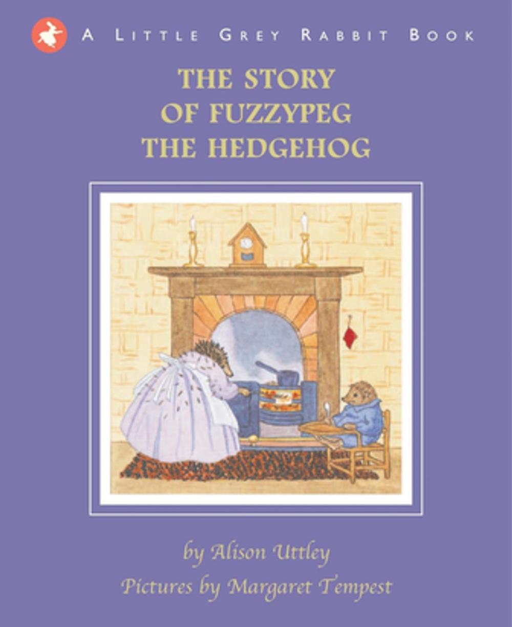 Big bigCover of Little Grey Rabbit: The Story of Fuzzypeg the Hedgehog