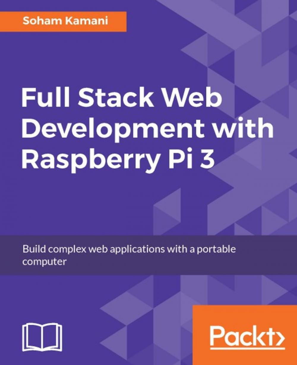 Big bigCover of Full Stack Web Development with Raspberry Pi 3