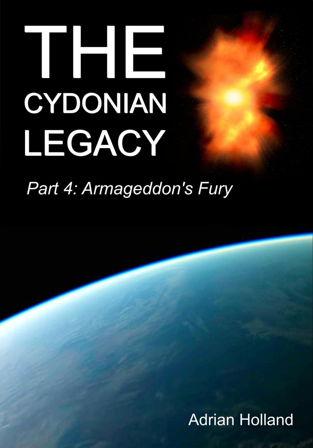 Big bigCover of The Cydonian Legacy - Part 4 - Armageddon's Fury