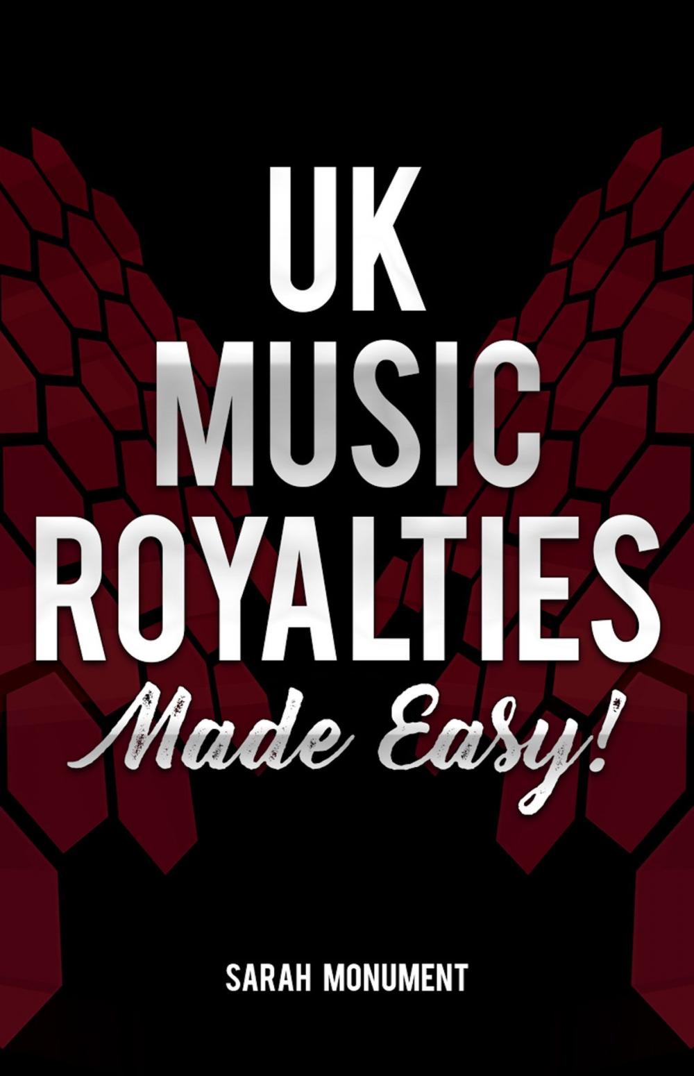 Big bigCover of UK Music Royalties - Made Easy!