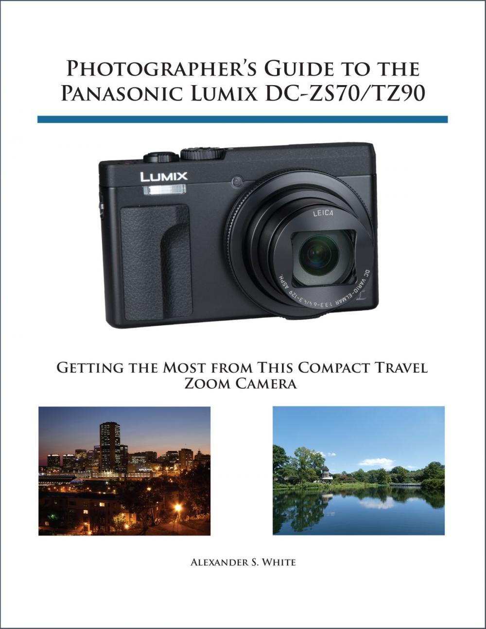 Big bigCover of Photographer's Guide to the Panasonic Lumix DC-ZS70/TZ90