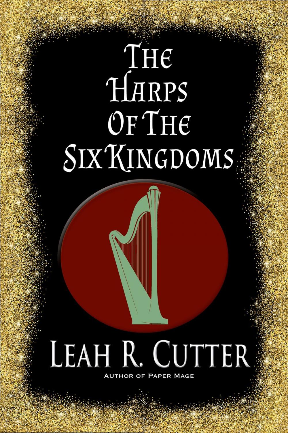 Big bigCover of The Harps of the Six Kingdoms