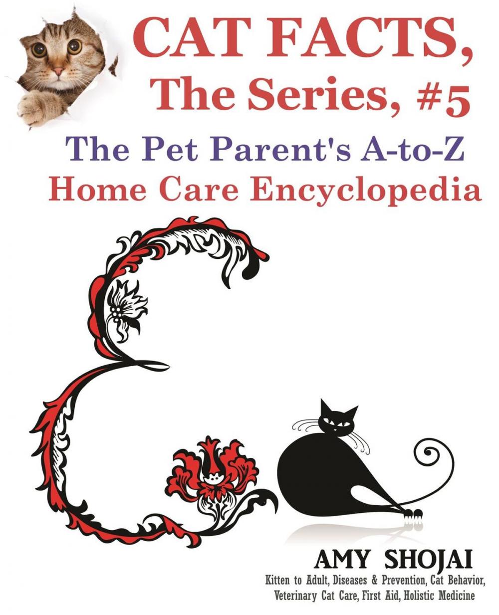 Big bigCover of Cat Facts, The Series #5: The Pet Parent's A-to-Z Home Care Encyclopedia