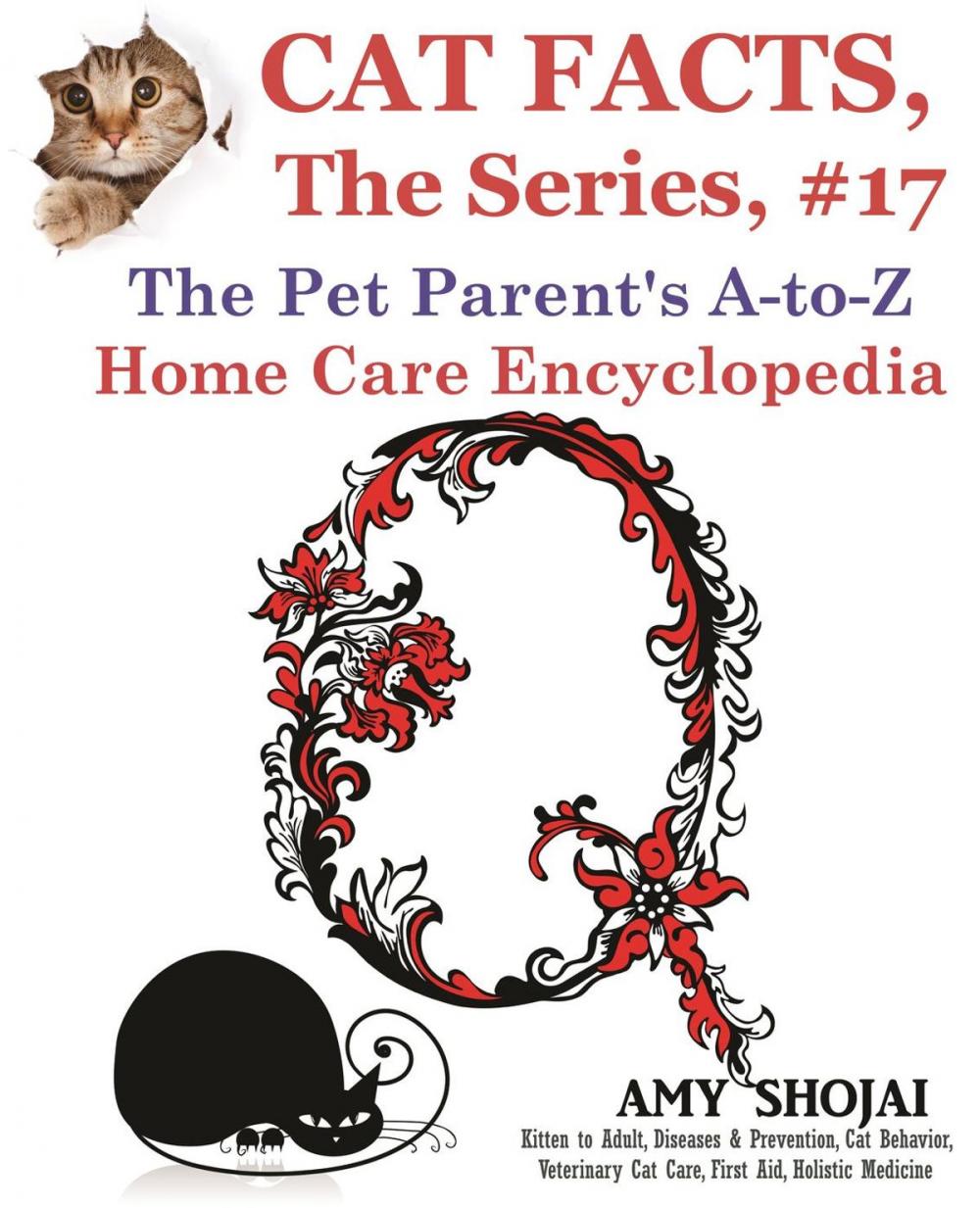 Big bigCover of Cat Facts, The Series #17: The Pet Parent's A-to-Z Home Care Encyclopedia