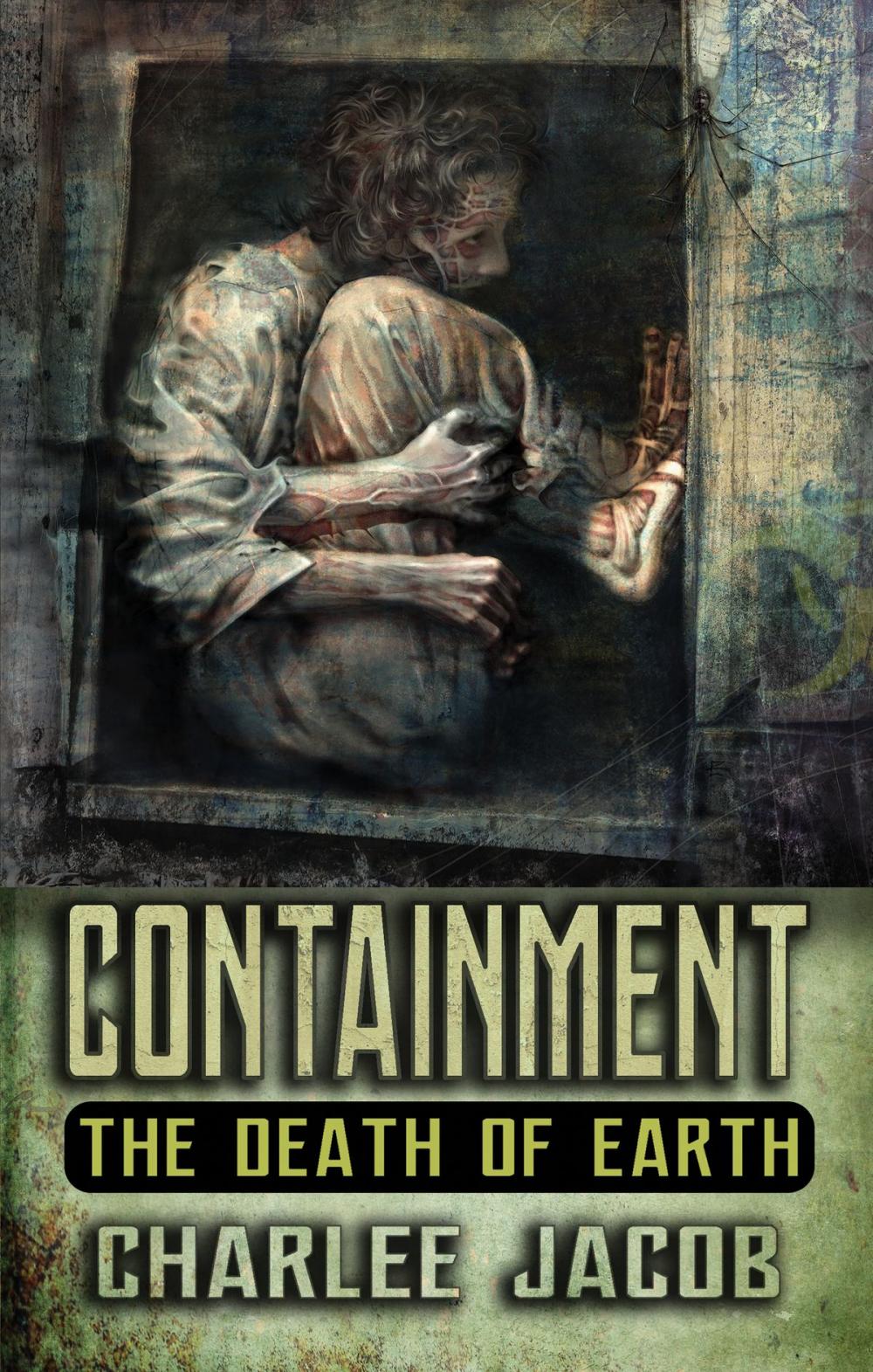 Big bigCover of Containment: The Death of Earth