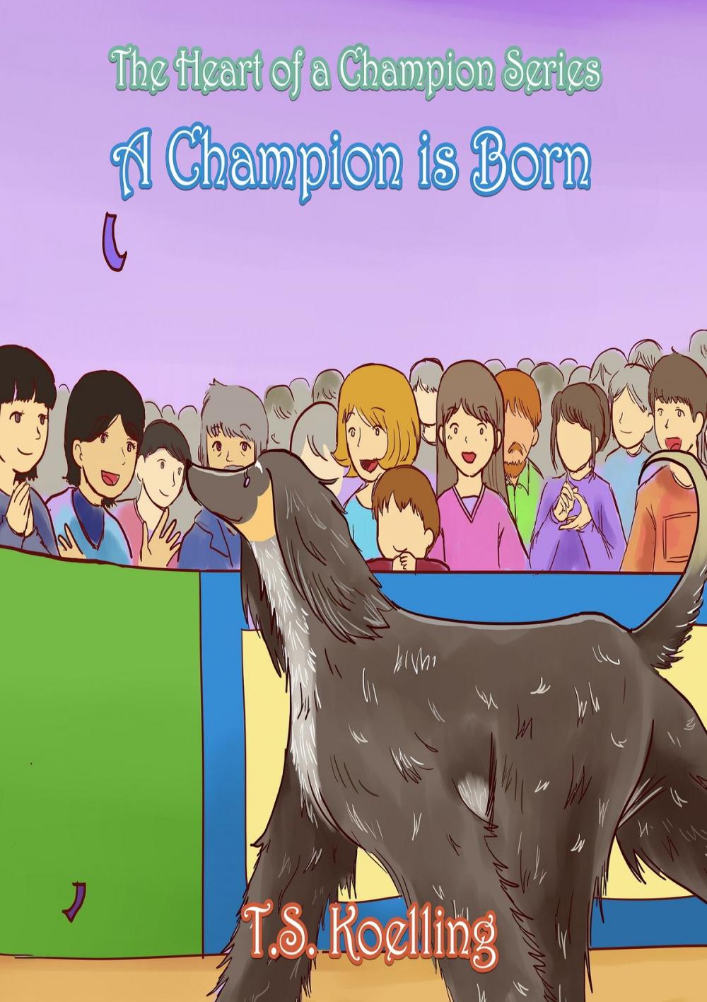 Big bigCover of A Champion Is Born