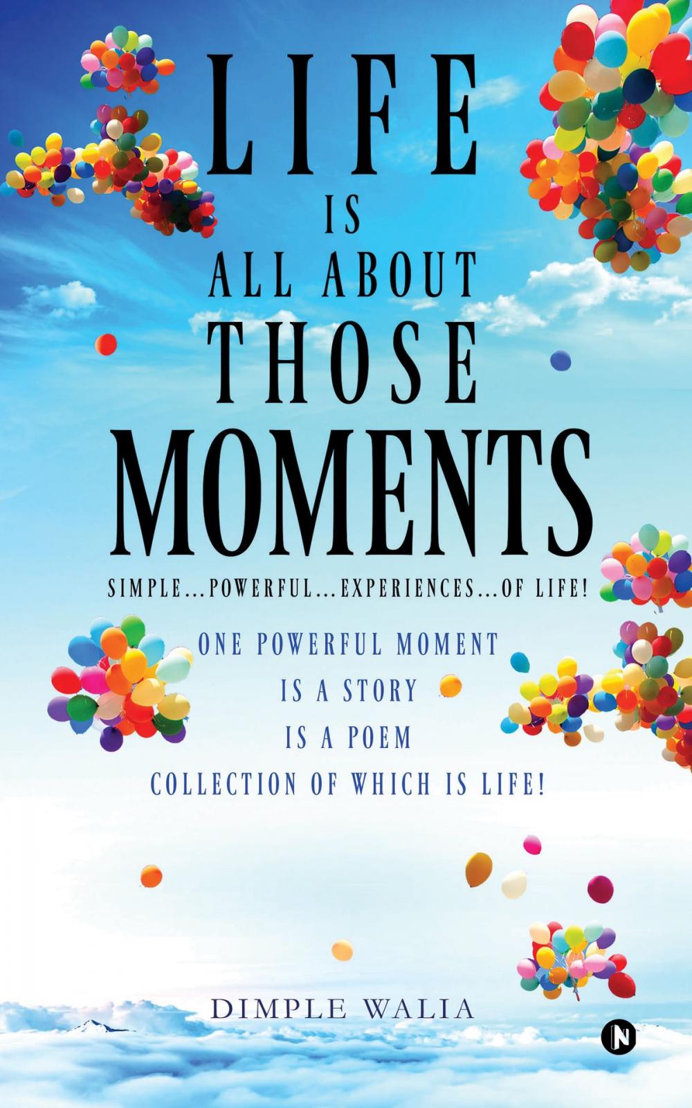 Big bigCover of Life Is All about Those…Moments