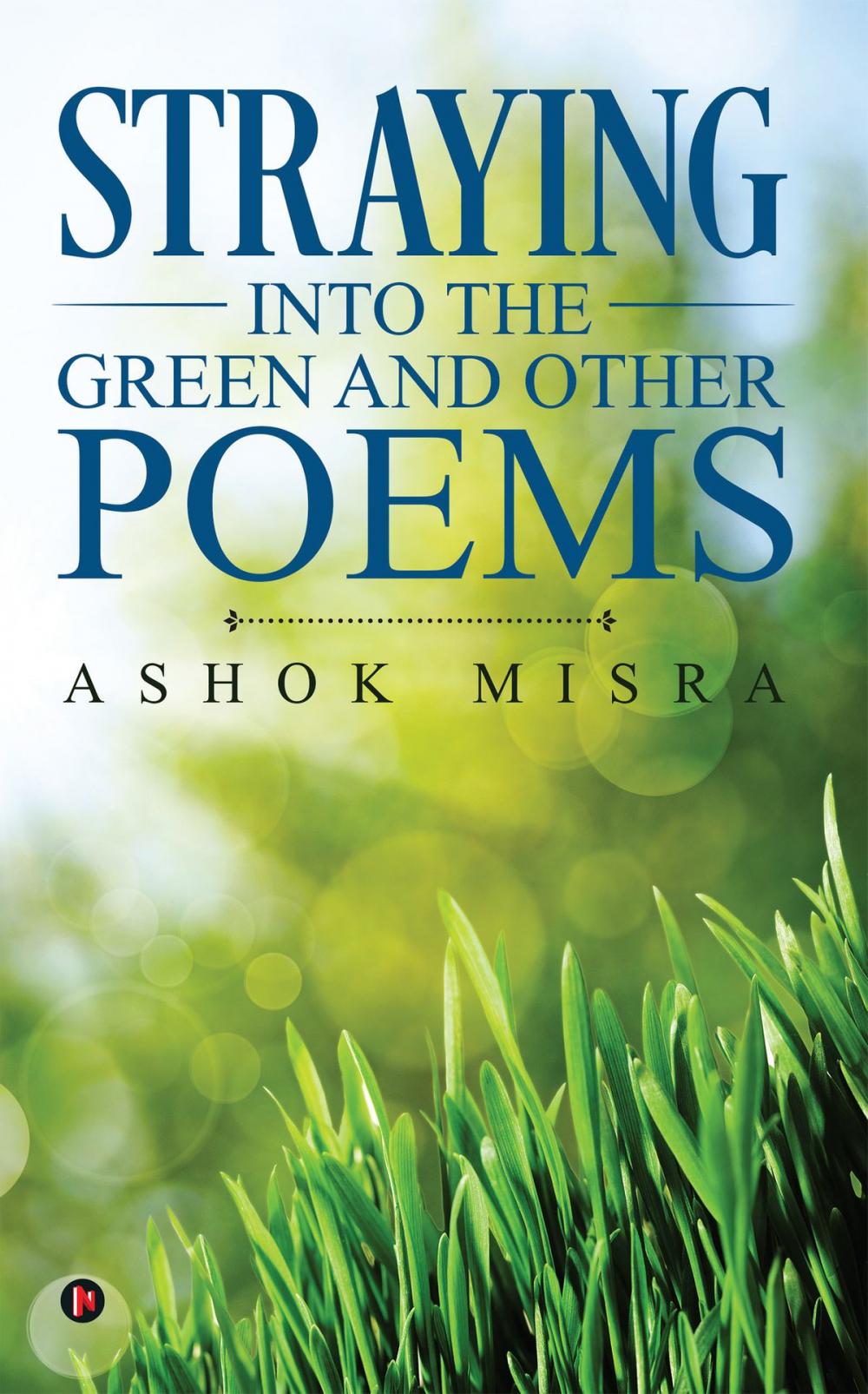 Big bigCover of Straying into the Green and Other Poems