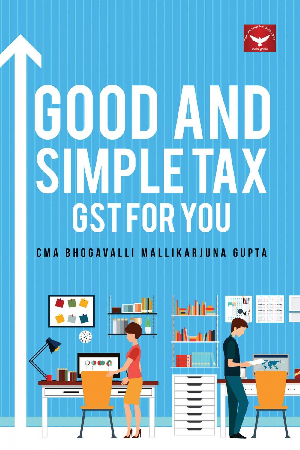 Big bigCover of Good And Simple Tax GST for You