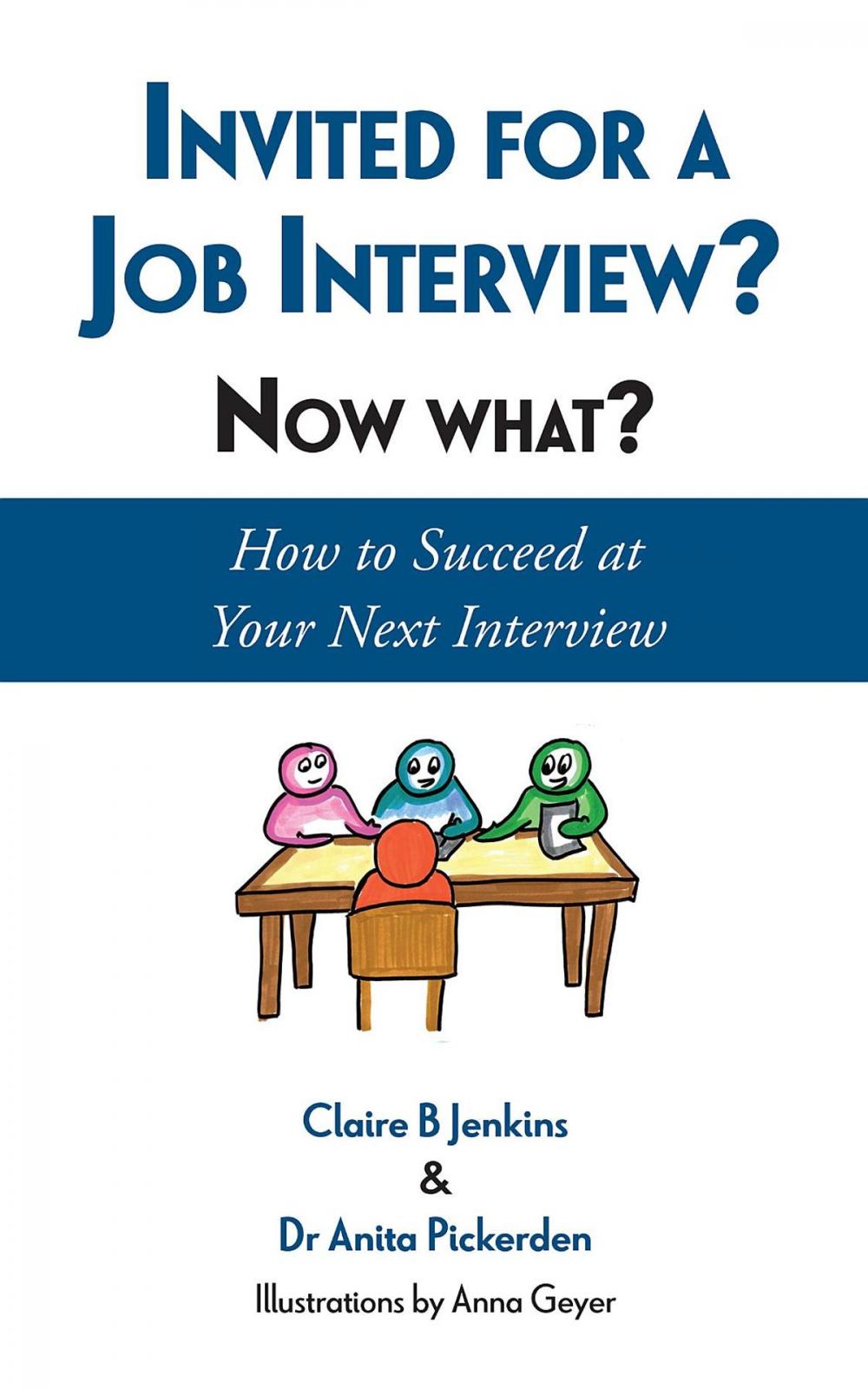 Big bigCover of Invited for a Job Interview? Now What?