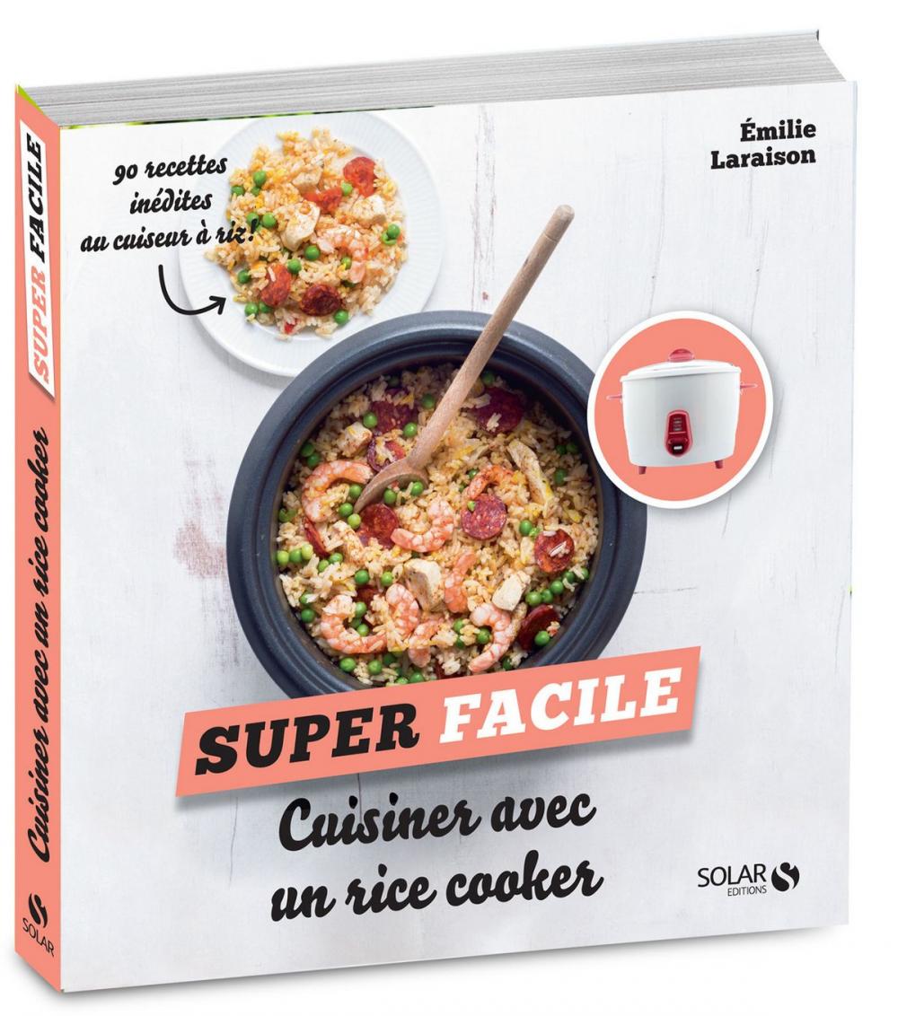 Big bigCover of Cuisiner avec un rice cooker - super facile