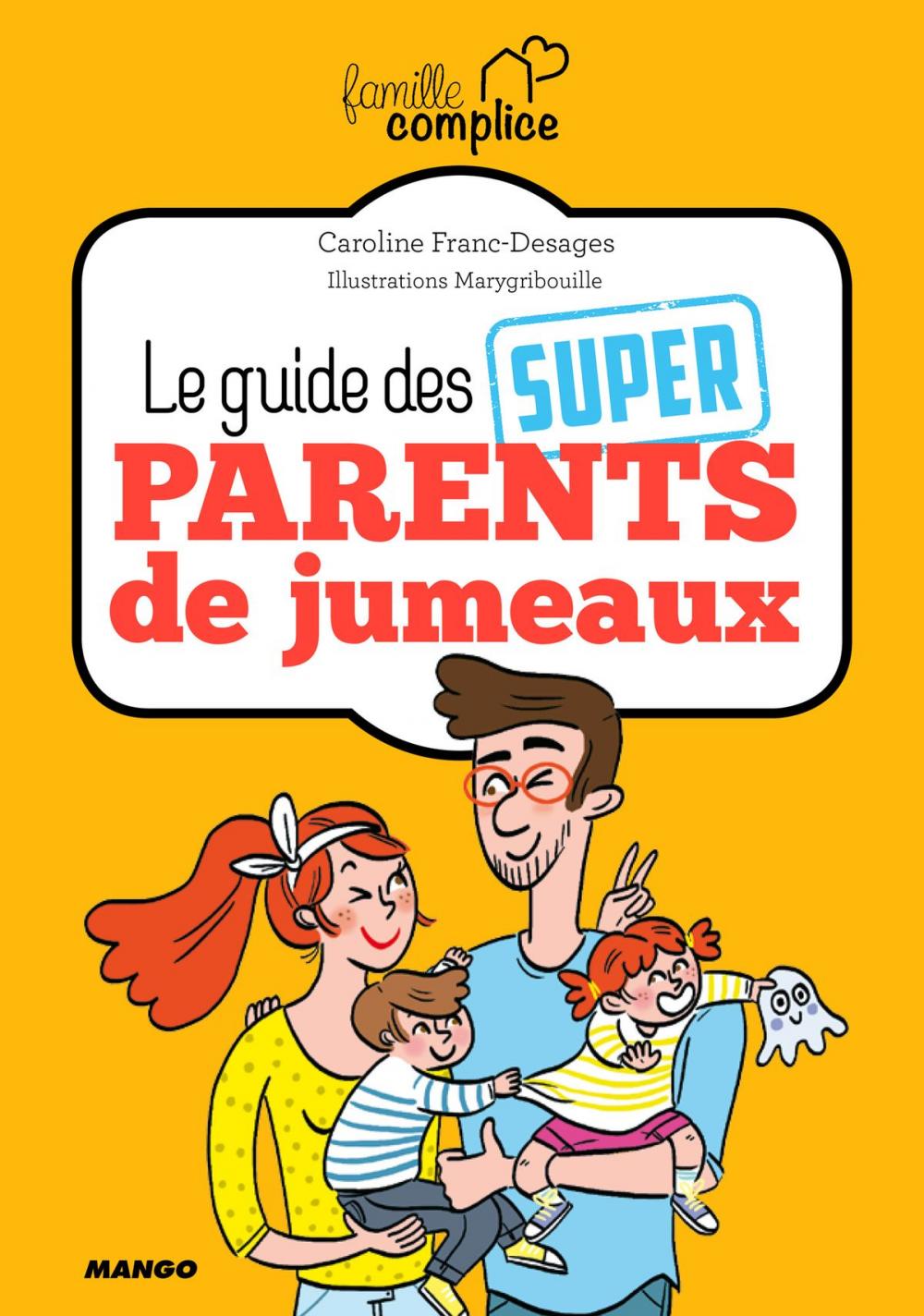 Big bigCover of Le guide des super parents de jumeaux