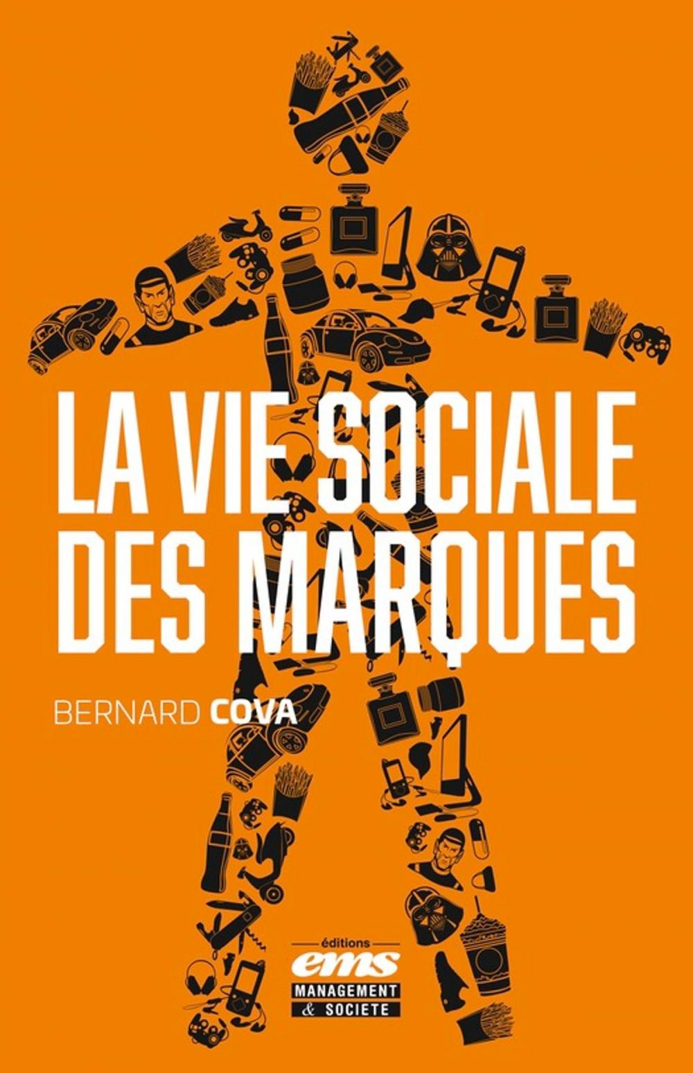 Big bigCover of La vie sociale des marques