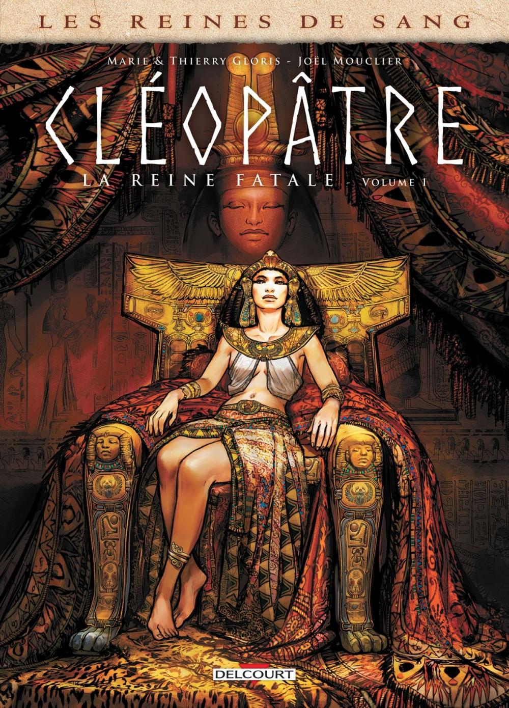 Big bigCover of Les Reines de sang - Cléopâtre, la Reine fatale T01