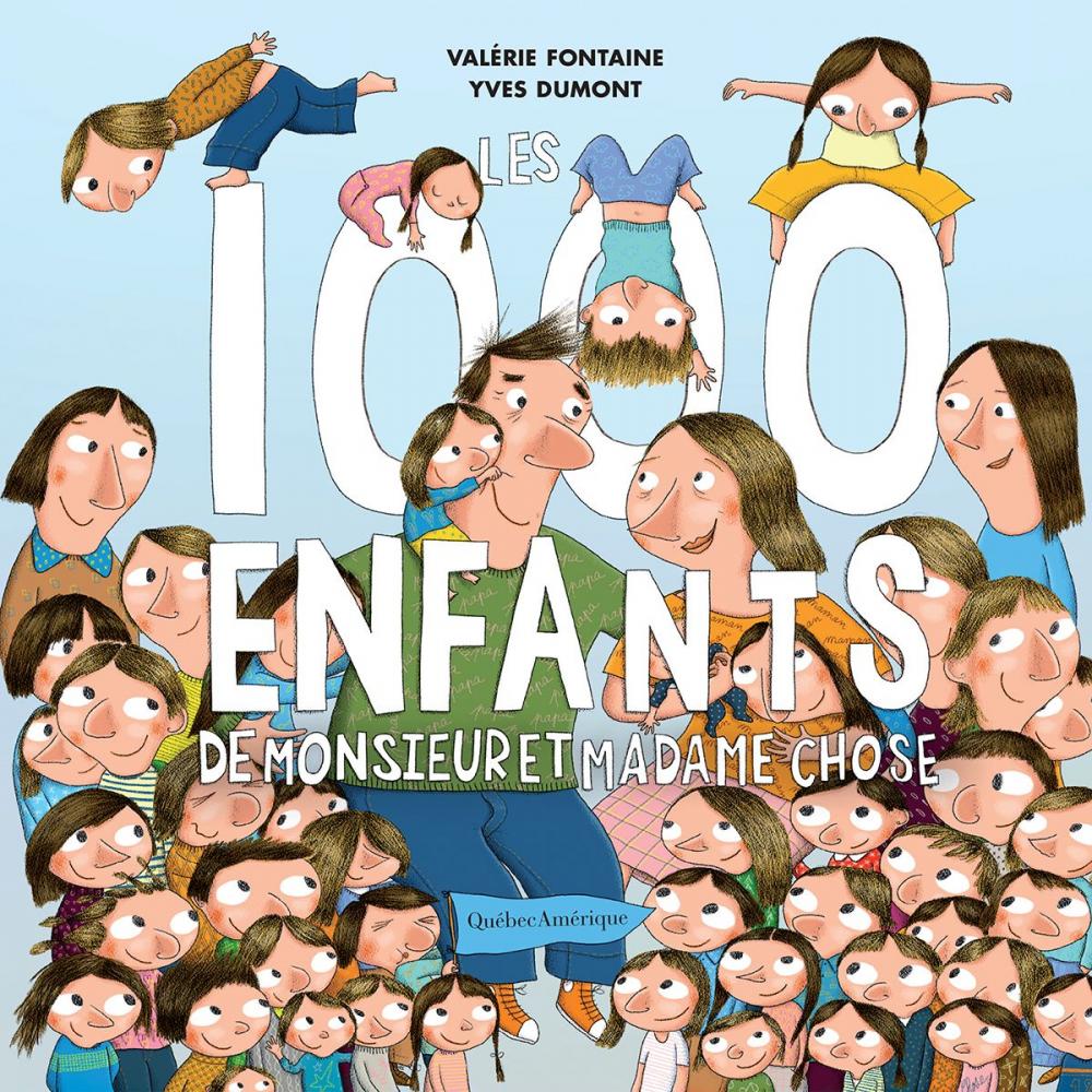 Big bigCover of Les 1000 enfants de monsieur et madame Chose