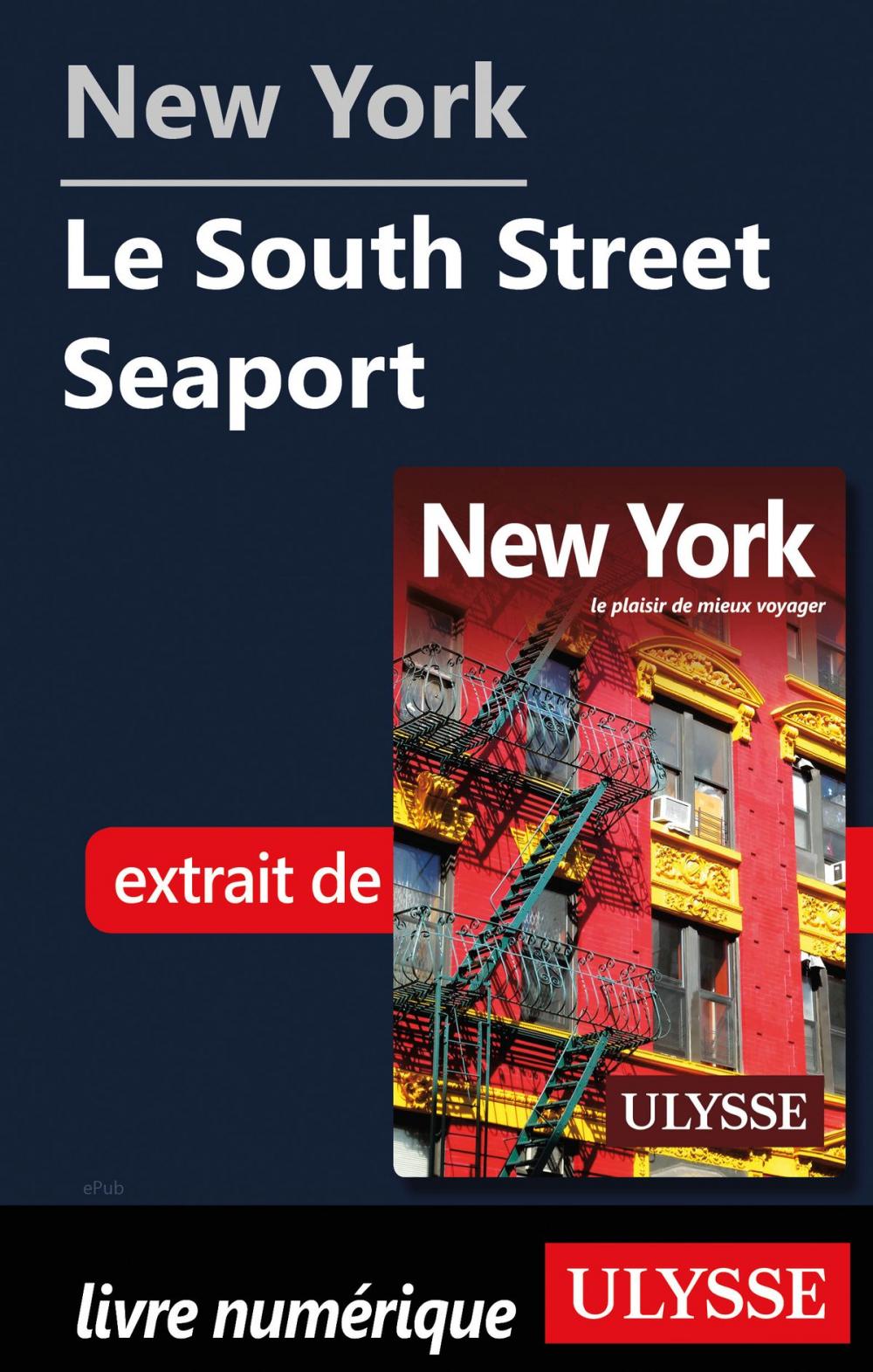 Big bigCover of New York - Le South Street Seaport