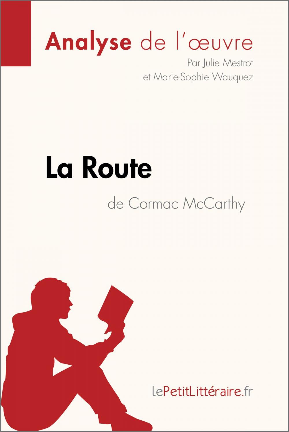 Big bigCover of La Route de Cormac McCarthy (Analyse de l'oeuvre)