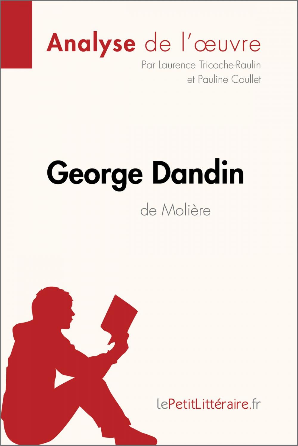 Big bigCover of George Dandin de Molière (Analyse de l'oeuvre)