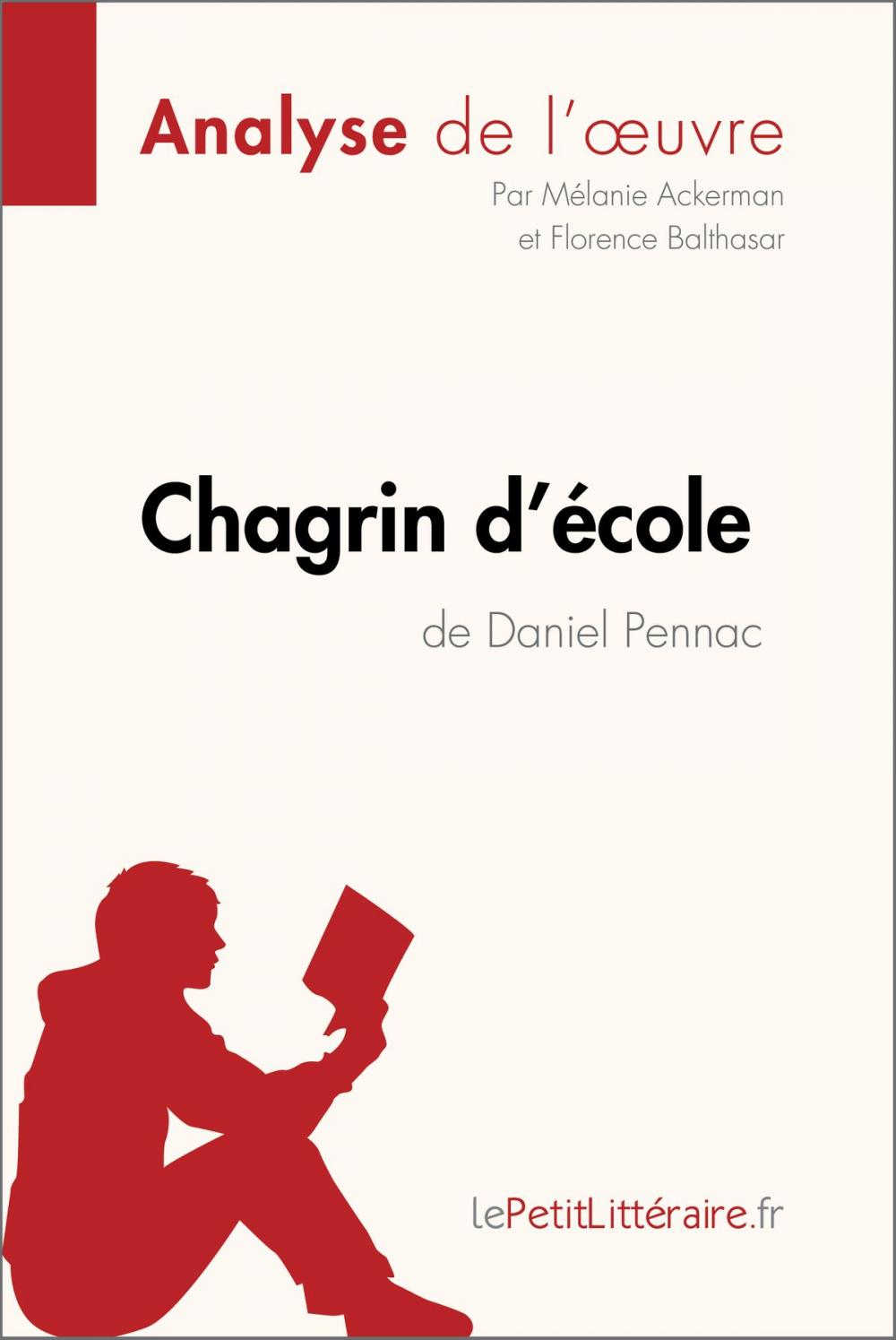 Big bigCover of Chagrin d'école de Daniel Pennac (Analyse de l'oeuvre)