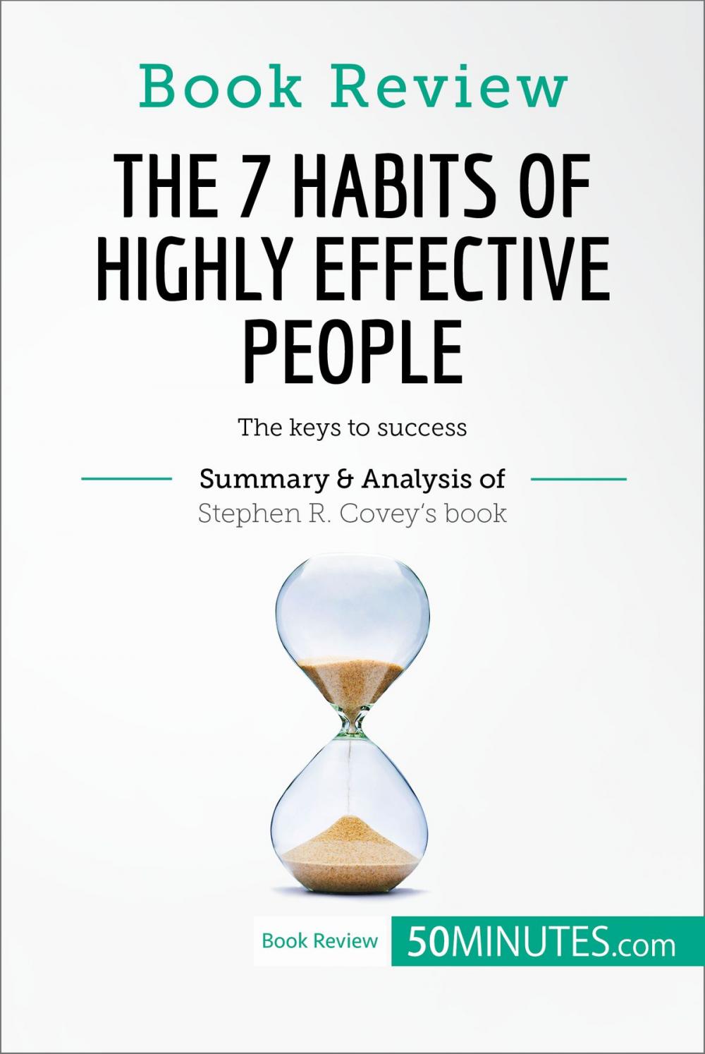 Big bigCover of Book Review: The 7 Habits of Highly Effective People by Stephen R. Covey