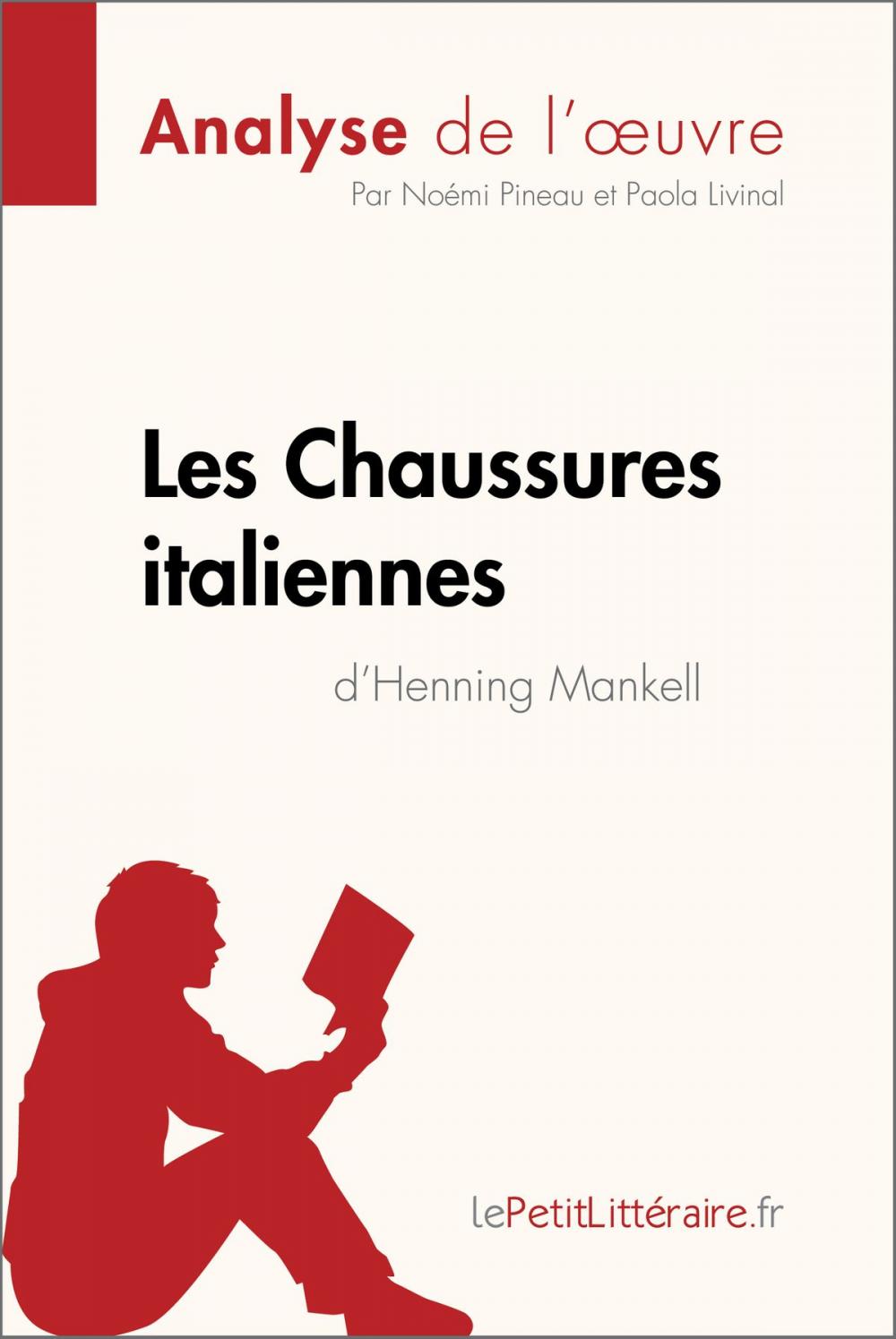 Big bigCover of Les Chaussures italiennes d'Henning Mankell (Analyse de l'oeuvre)