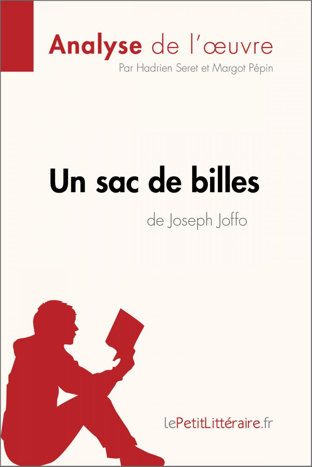 Big bigCover of Un sac de billes de Joseph Joffo (Analyse de l'oeuvre)