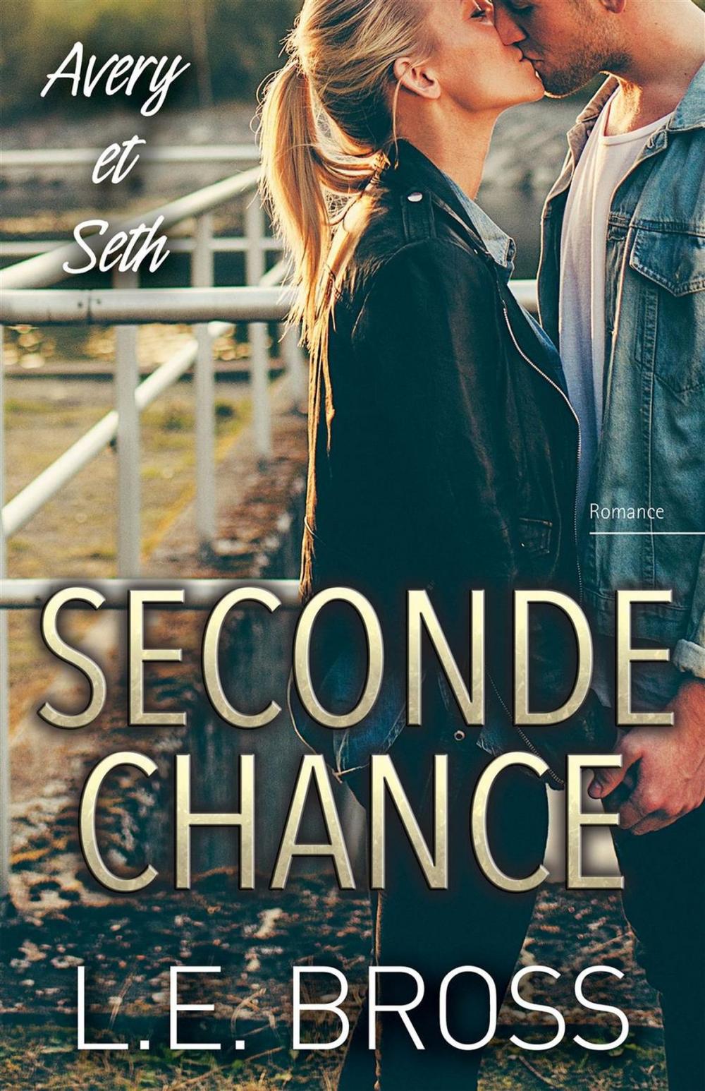 Big bigCover of Seconde chance, Avery et Seth