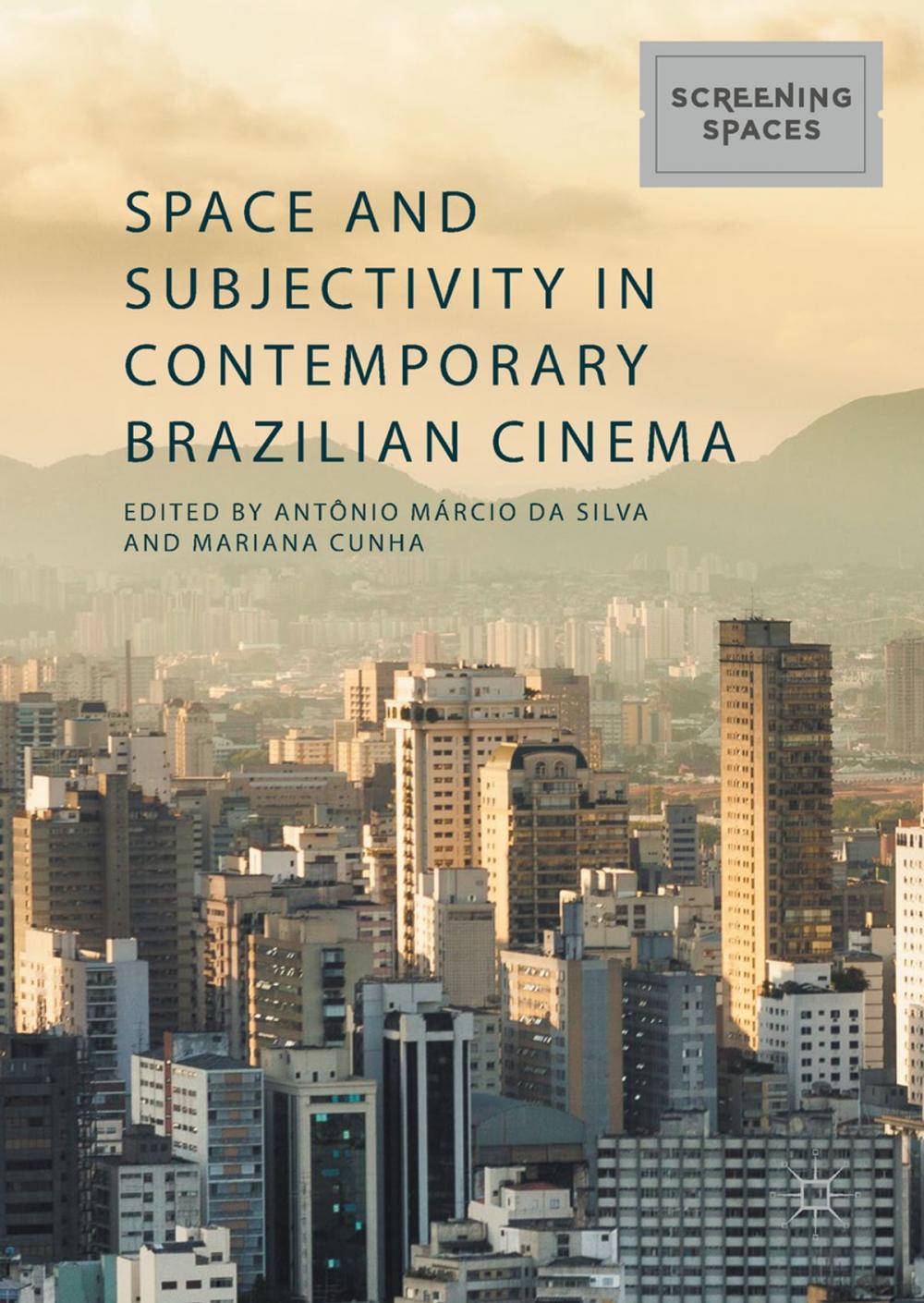 Big bigCover of Space and Subjectivity in Contemporary Brazilian Cinema