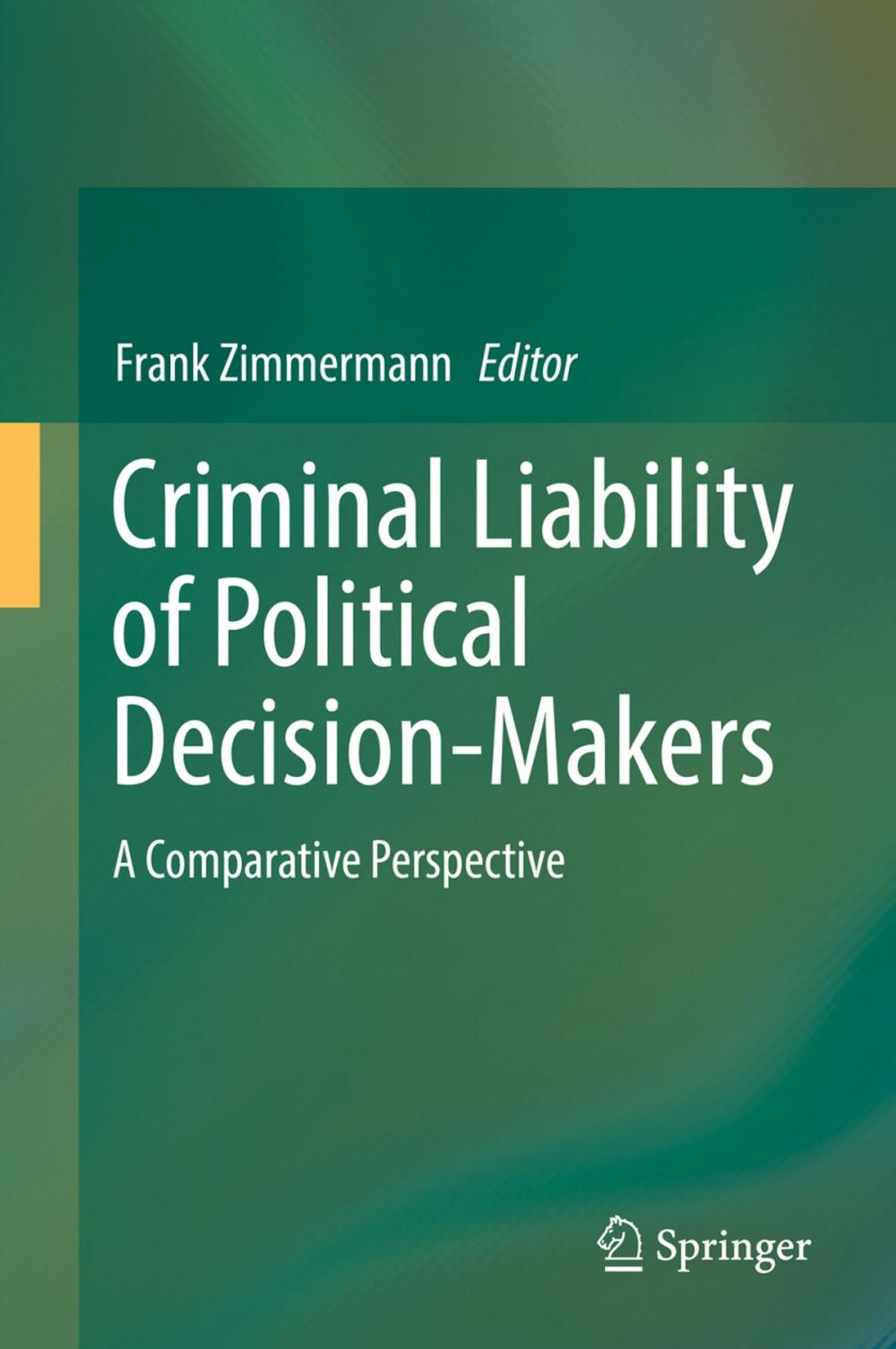 Big bigCover of Criminal Liability of Political Decision-Makers