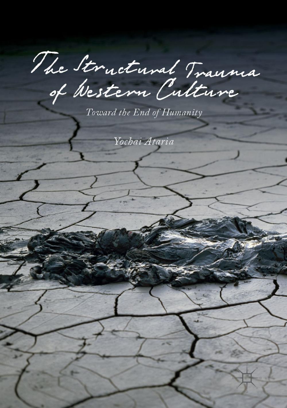 Big bigCover of The Structural Trauma of Western Culture