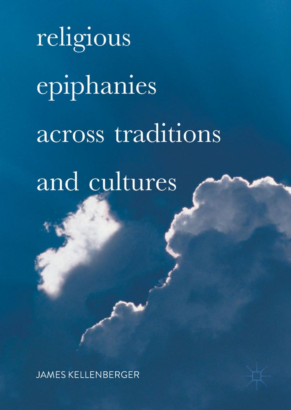 Big bigCover of Religious Epiphanies Across Traditions and Cultures