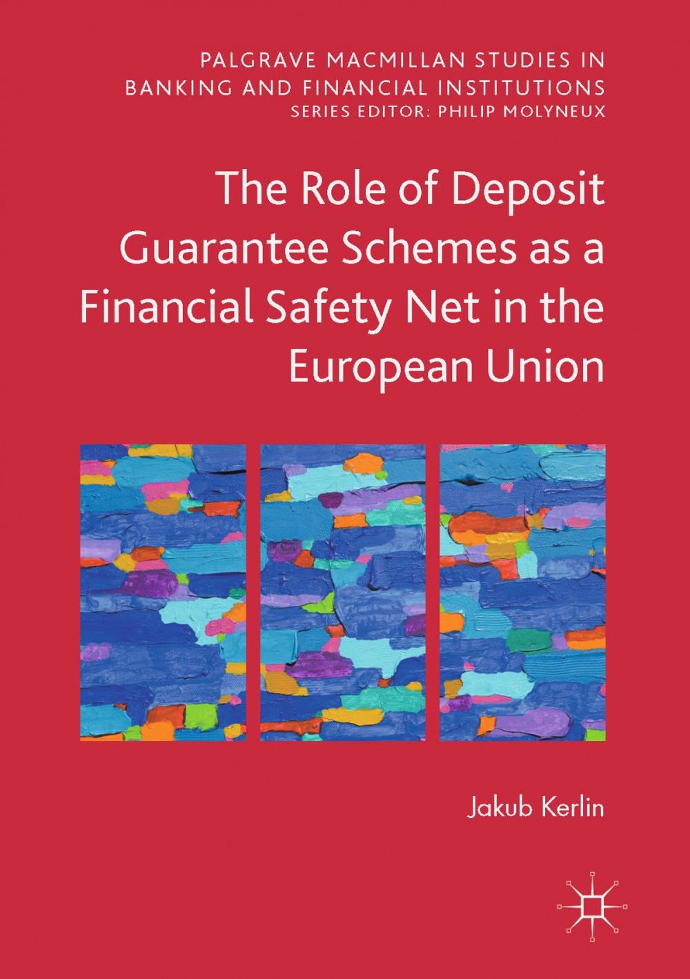 Big bigCover of The Role of Deposit Guarantee Schemes as a Financial Safety Net in the European Union