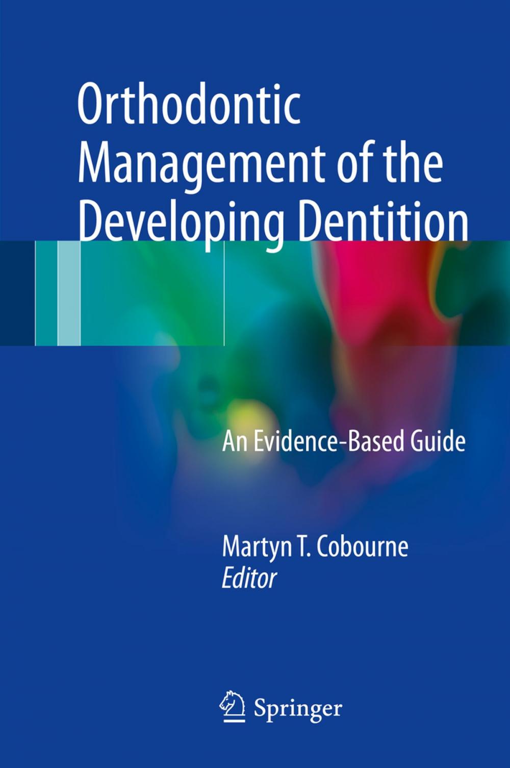 Big bigCover of Orthodontic Management of the Developing Dentition