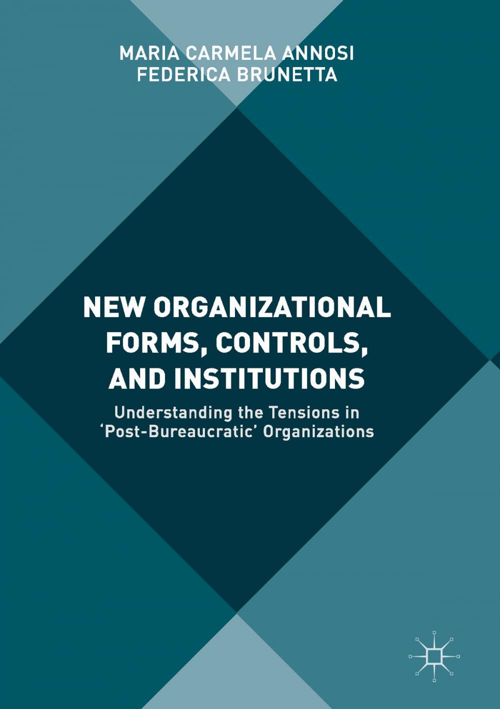 Big bigCover of New Organizational Forms, Controls, and Institutions