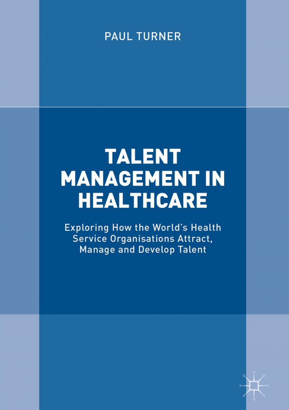 Big bigCover of Talent Management in Healthcare