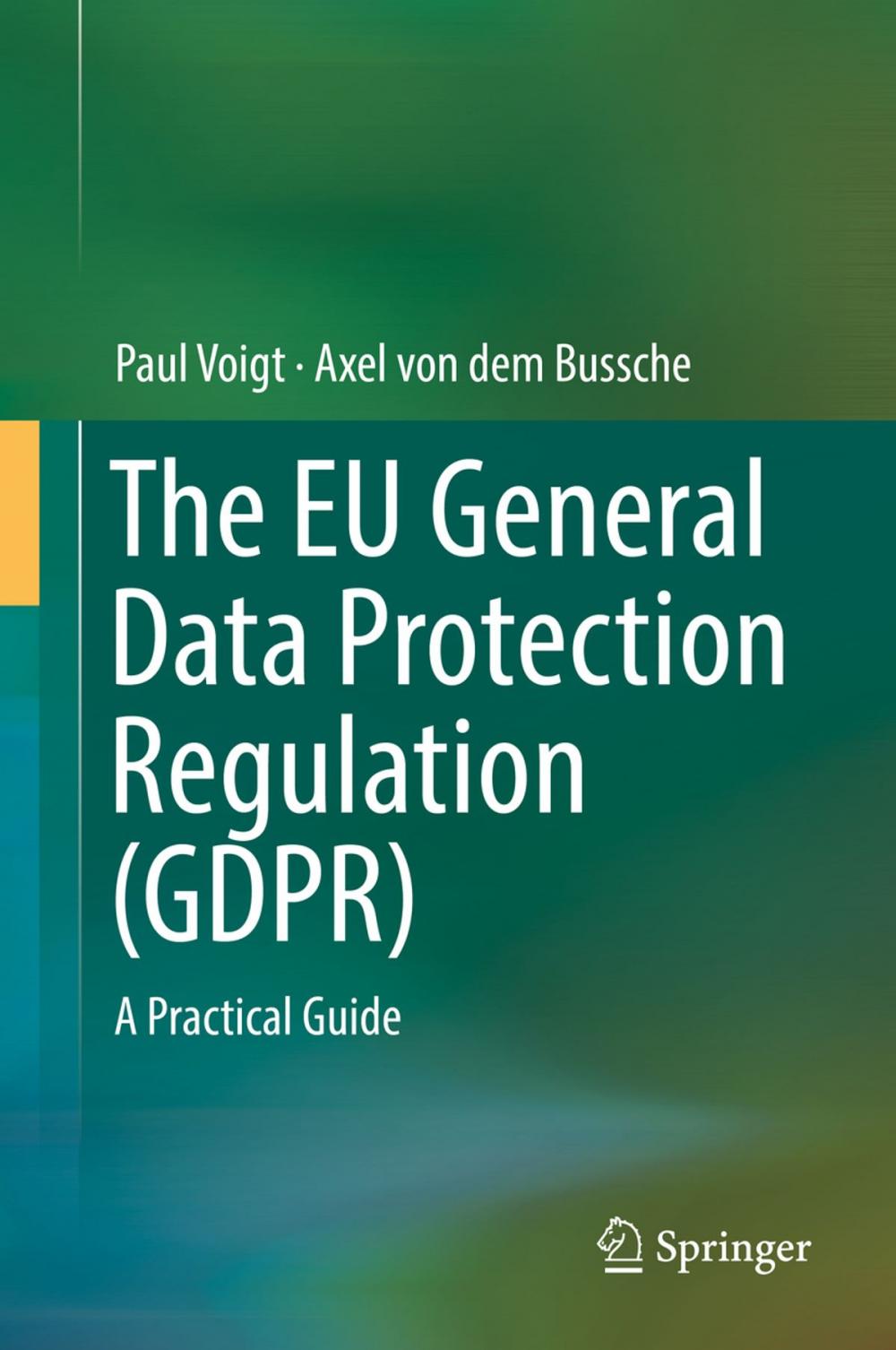 Big bigCover of The EU General Data Protection Regulation (GDPR)