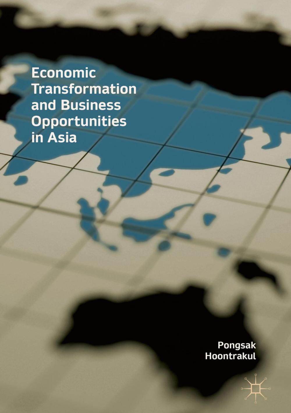 Big bigCover of Economic Transformation and Business Opportunities in Asia