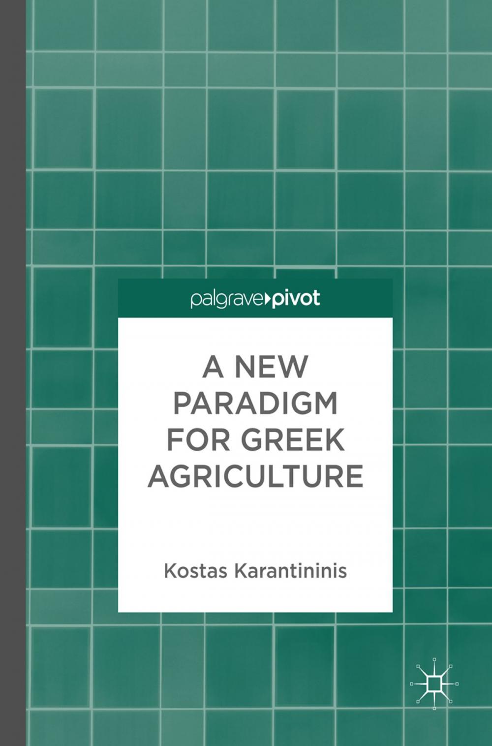 Big bigCover of A New Paradigm for Greek Agriculture