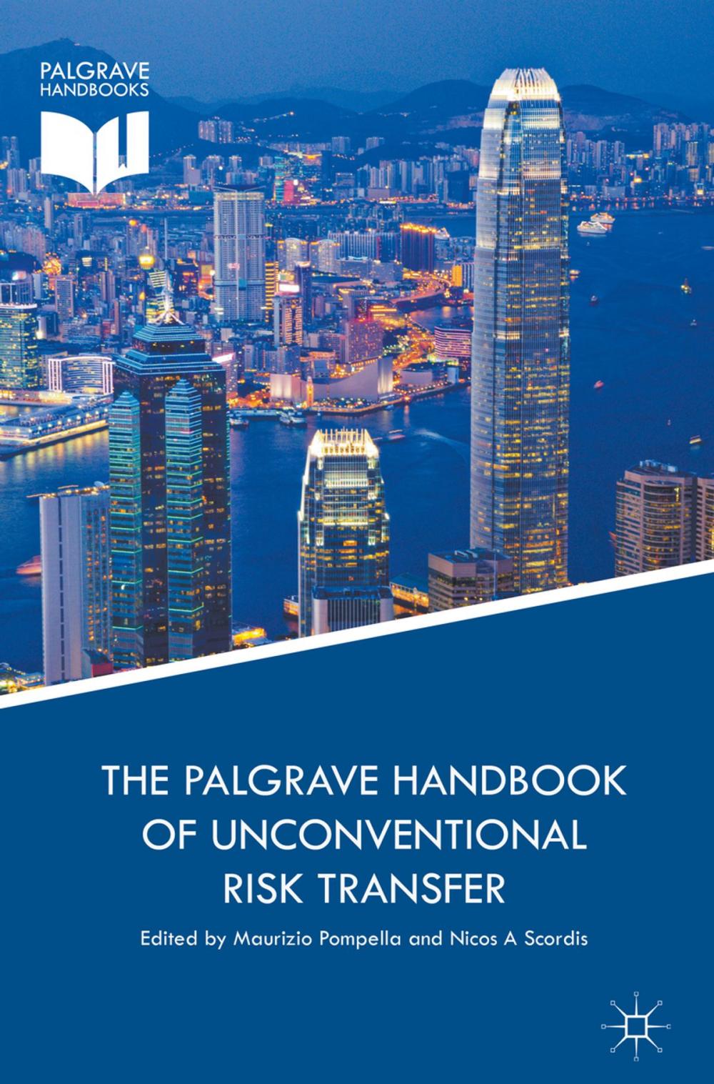 Big bigCover of The Palgrave Handbook of Unconventional Risk Transfer