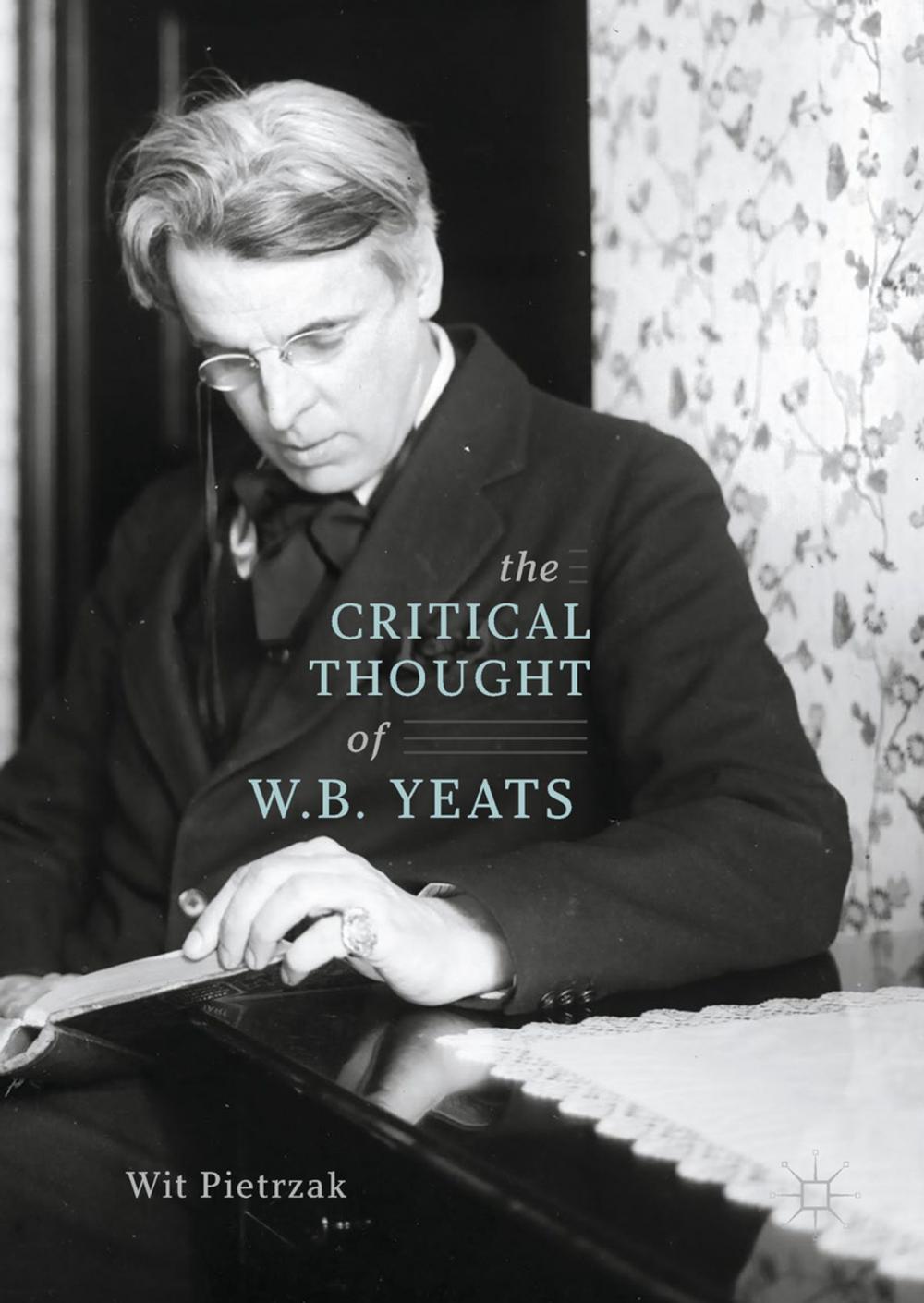 Big bigCover of The Critical Thought of W. B. Yeats