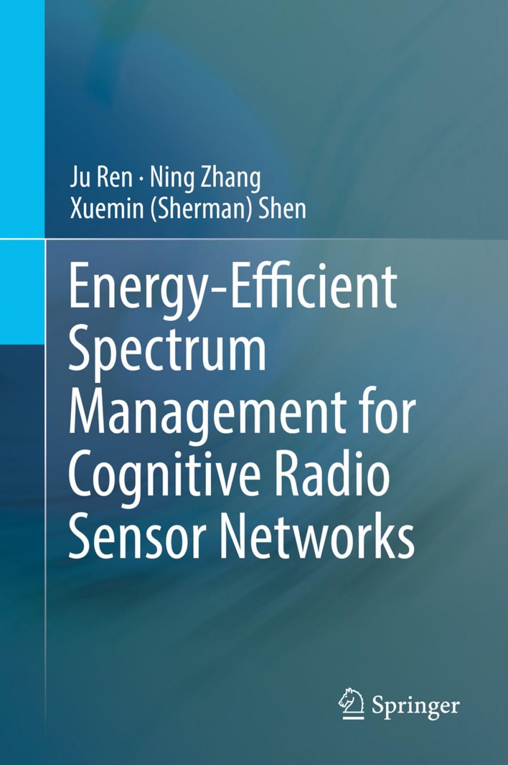 Big bigCover of Energy-Efficient Spectrum Management for Cognitive Radio Sensor Networks