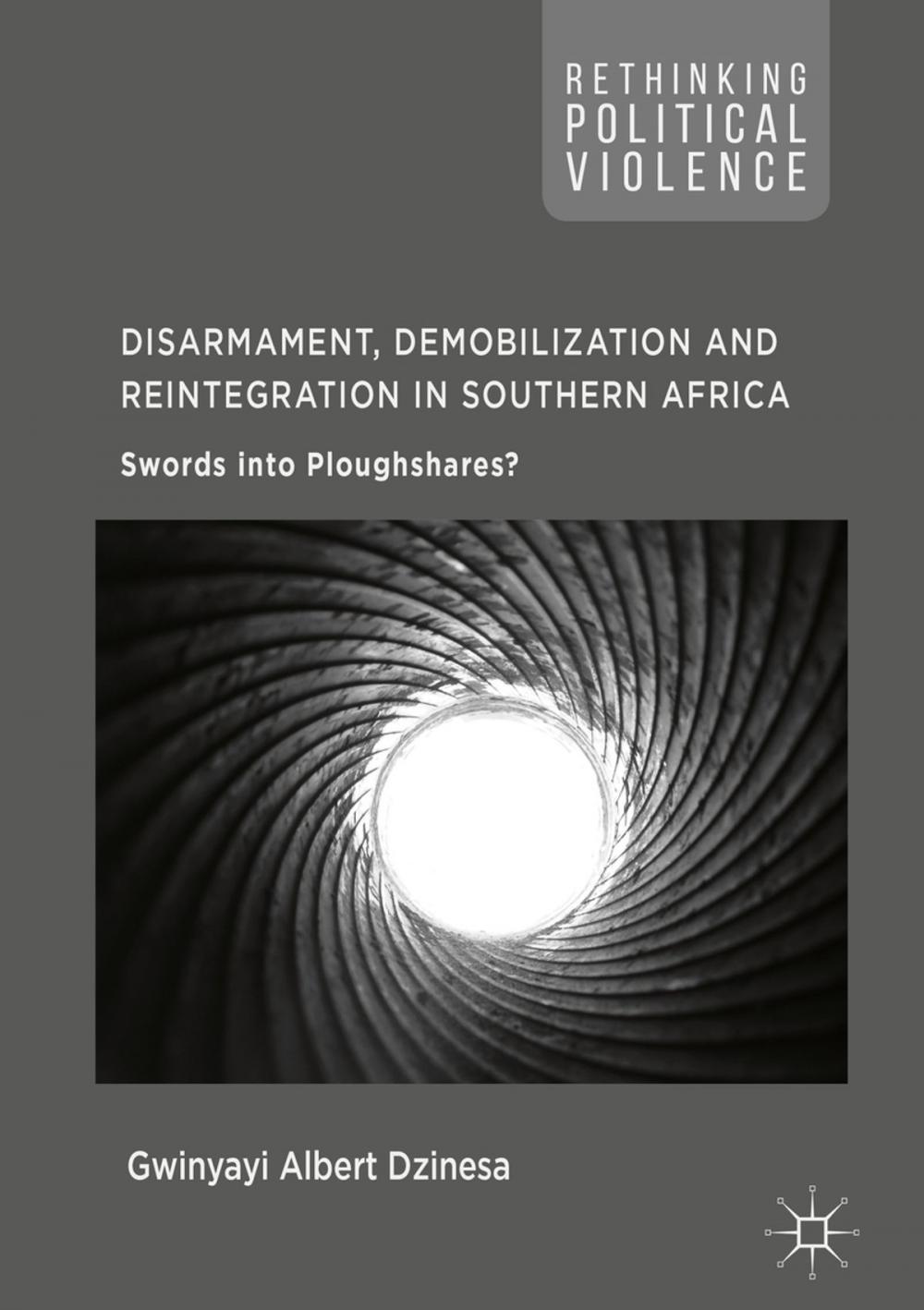 Big bigCover of Disarmament, Demobilization and Reintegration in Southern Africa