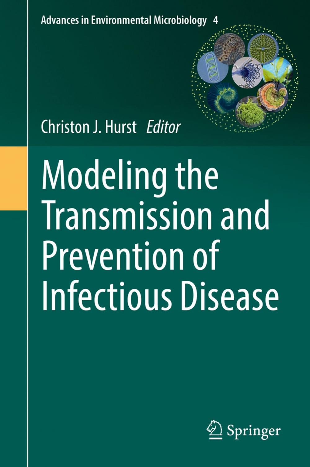 Big bigCover of Modeling the Transmission and Prevention of Infectious Disease