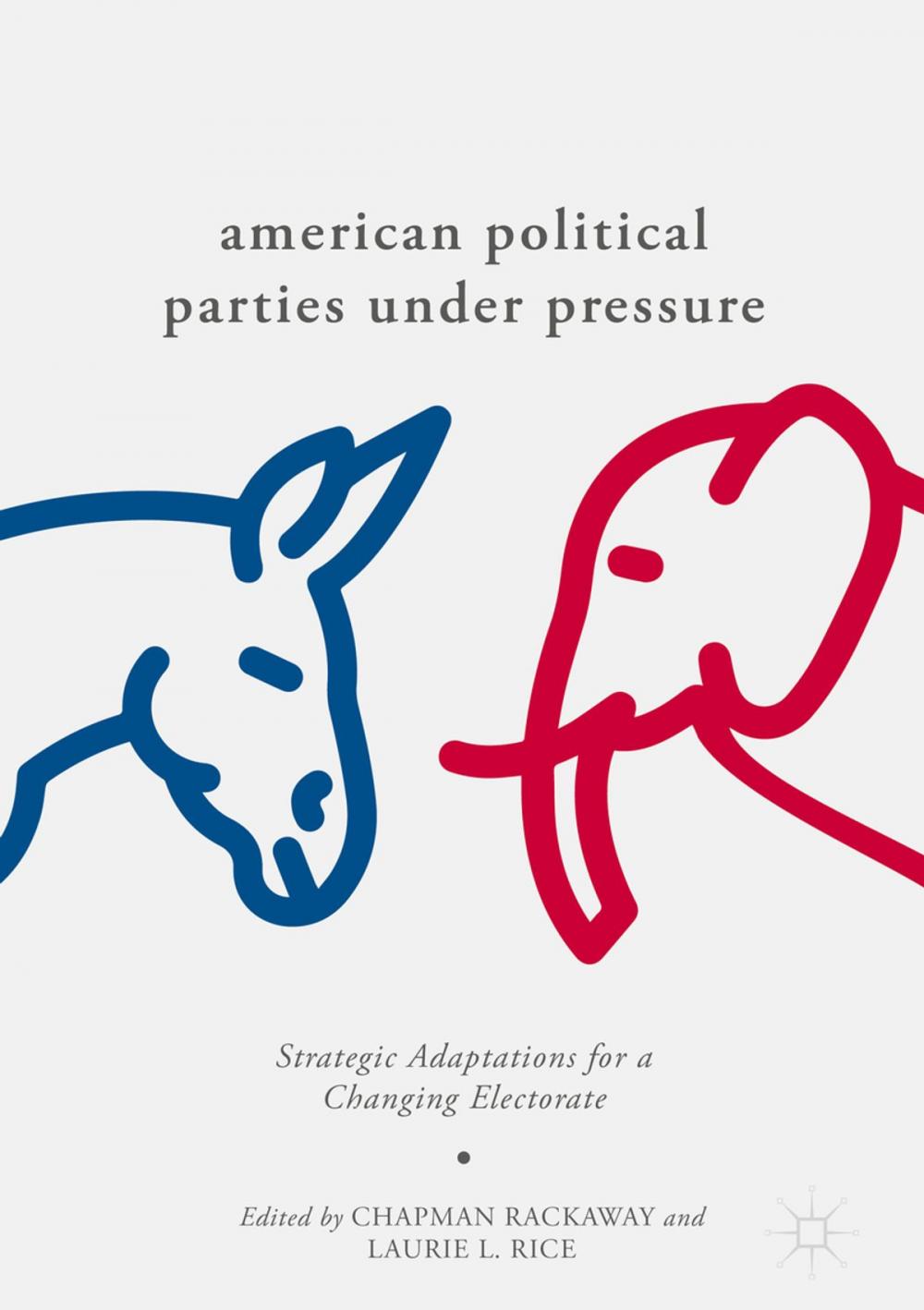 Big bigCover of American Political Parties Under Pressure