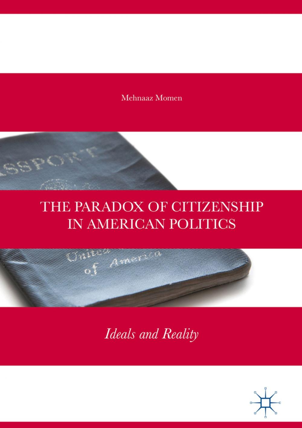 Big bigCover of The Paradox of Citizenship in American Politics