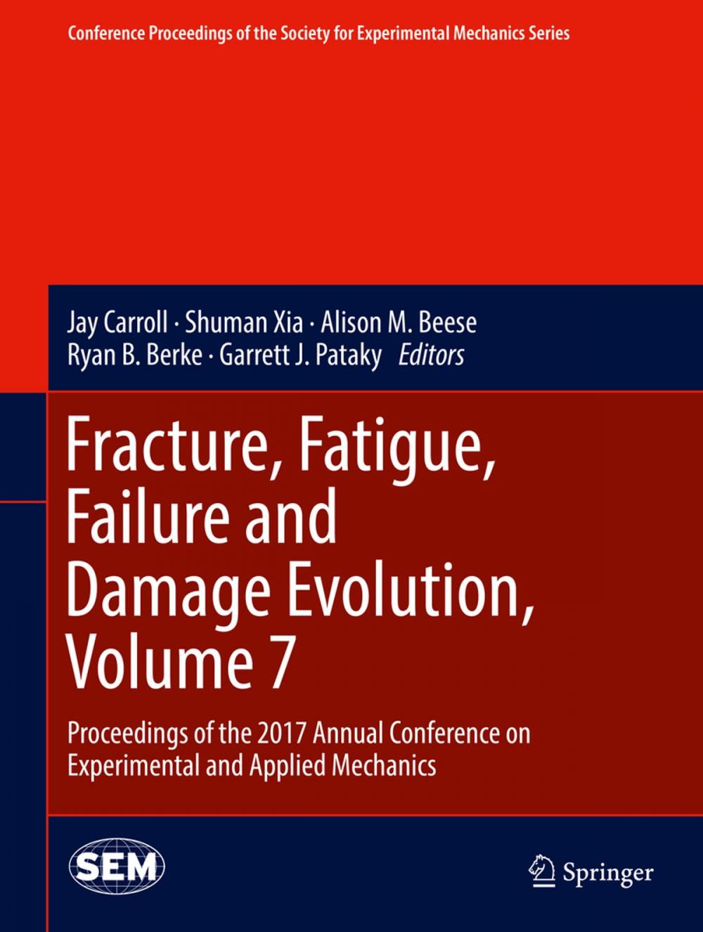 Big bigCover of Fracture, Fatigue, Failure and Damage Evolution, Volume 7