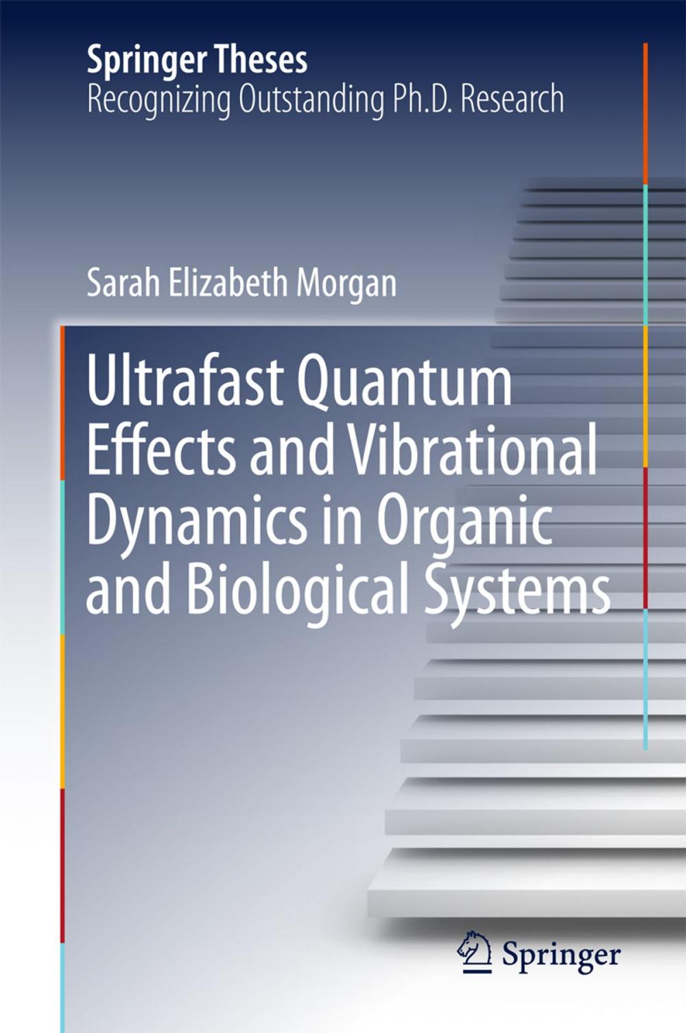 Big bigCover of Ultrafast Quantum Effects and Vibrational Dynamics in Organic and Biological Systems