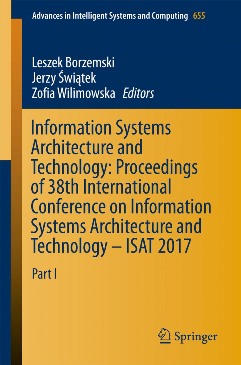 Big bigCover of Information Systems Architecture and Technology: Proceedings of 38th International Conference on Information Systems Architecture and Technology – ISAT 2017