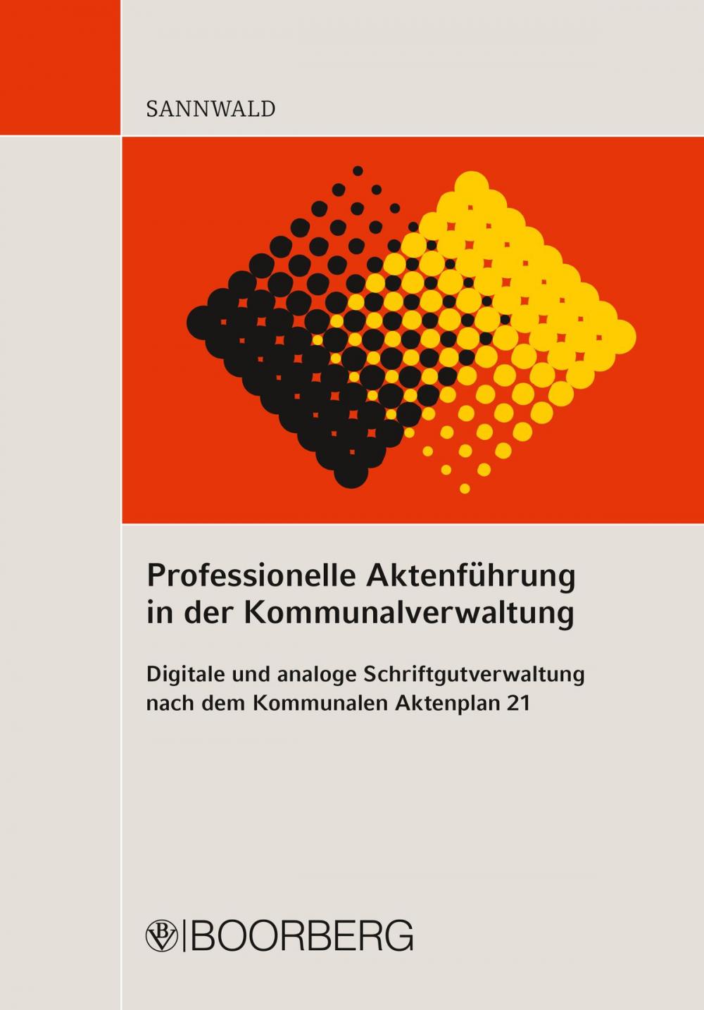 Big bigCover of Professionelle Aktenführung in der Kommunalverwaltung